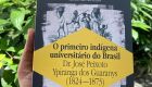São Pedro recebe lançamanto de "O primeiro indígena universitário do Brasil" e "Revolta do cachimbo"