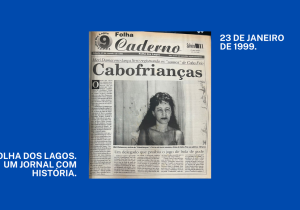 Arquivo Folha | Cabofrianças: Meri Damaceno conta causos como o do delegado que proibiu bola de gude