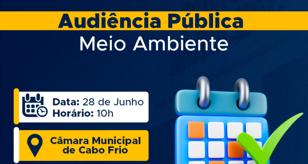 Câmara de Cabo Frio vai sediar audiência sobre Meio Ambiente
