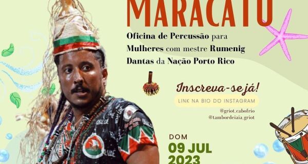 Coletivo Griot promove oficina de Maracatu e percussão para mulheres com mestre Rumenig Dantas
